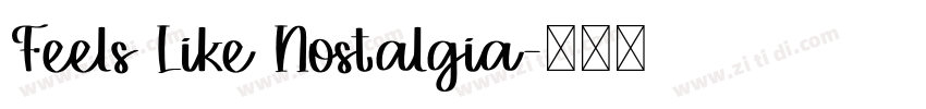 Feels Like Nostalgia字体转换